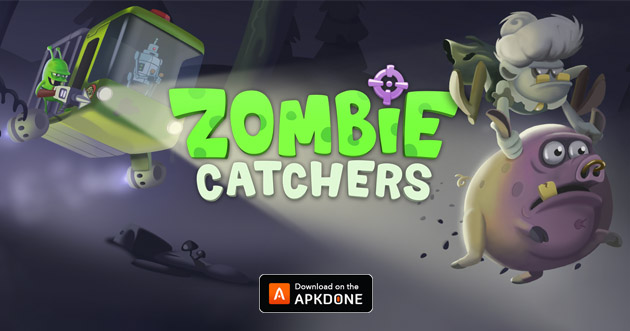 Zombie Catchers Mod Apk 1 30 11 Download Unlimited Money For Android