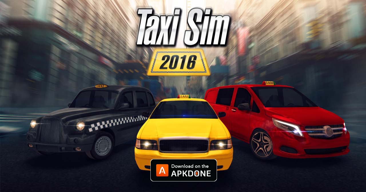 taxi sim 2016 mod apk 3 1 download unlimited money free for android