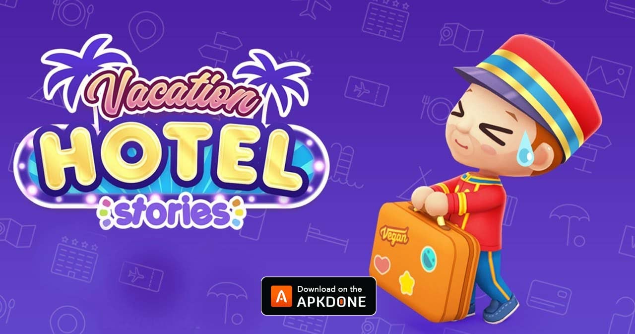 Vacation Hotel Stories Mod Apk 1.0.8 (Unlocked) For Android