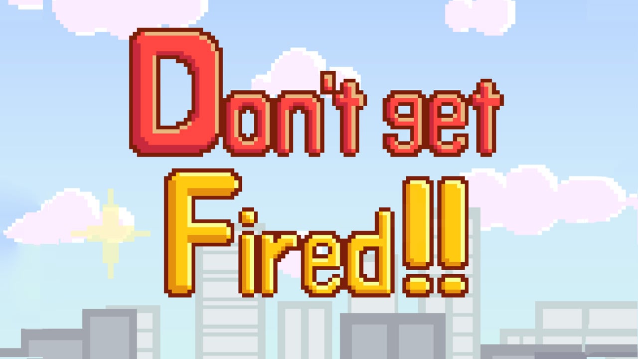 Don't get fired poster