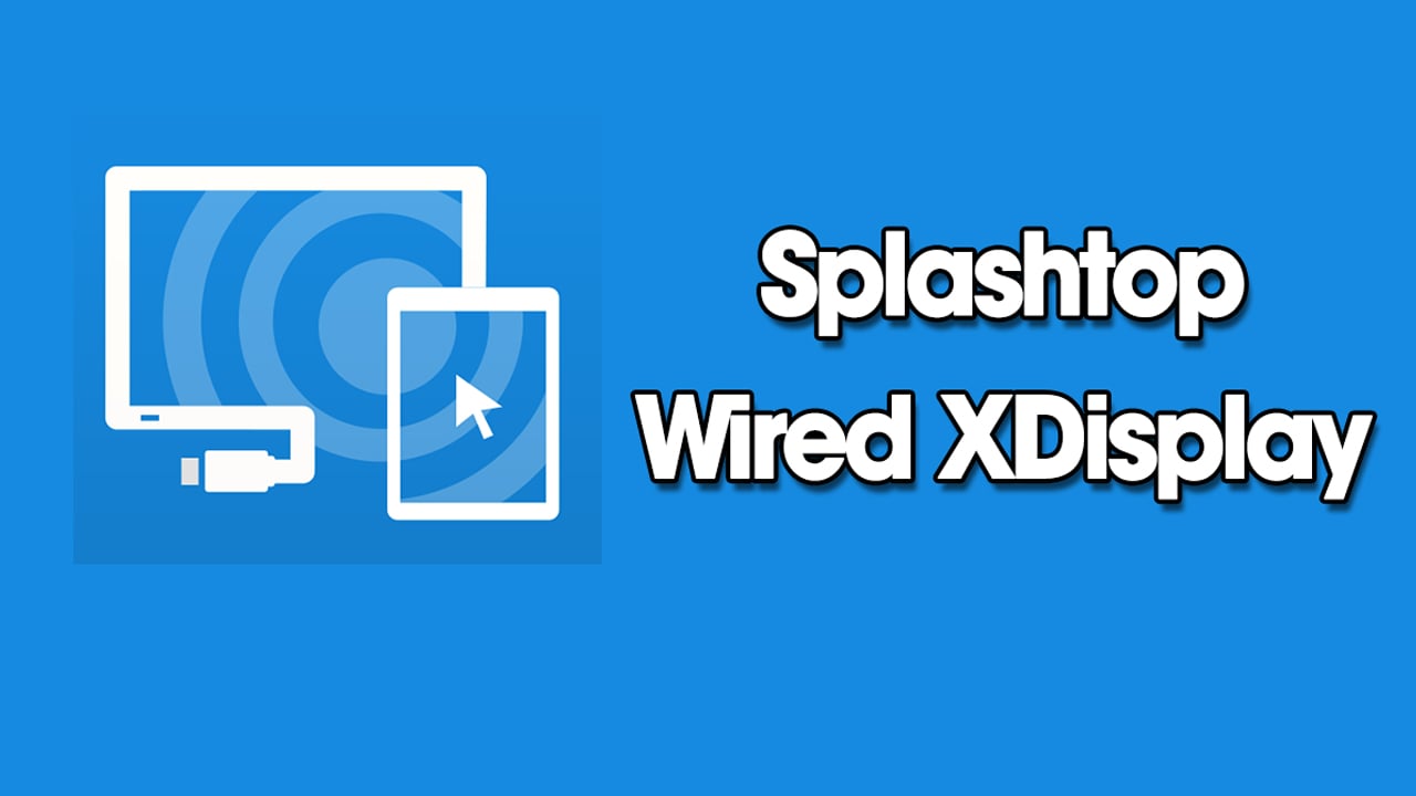 Splashtop Wired XDisplay poster